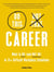 Do This, Not That: Career - What to Do (and NOT Do) in 75+ Difficult Workplace Situations