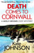 Death Comes to Cornwall - A gripping and escapist cosy mystery