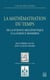 La mathématisation du temps - de la science hellénistique à la science moderne