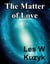 The Matter of Love