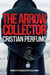 The Arrow Collector - Laura Badia, forensic detective in Patagonia, #2