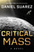 Critical Mass - A Novel