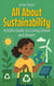 All About Sustainability: A Kid’s Guide to Living Green and Smart - Learning Books For Kids, #30