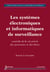 Les systèmes électroniques et informatiques de surveillance - contrôle de la vie privée des personnes et des biens