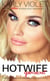 Hotwife Open Secret - A Wife Sharing Open Marriage Romance Novel - Hotwife Online In Your Local Area!, #2