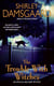 The Trouble With Witches - An Ophelia and Abby Mystery