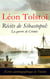 Récits de Sébastopol: La guerre de Crimée (Écrits autobiographique de Tolstoï) - Récits du Caucase