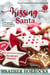 Kissing Santa - Love on Christmas Street, #2