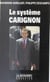Le Système Carignon