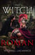 The Witch and The Roman