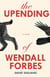 The Upending of Wendall Forbes