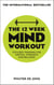The 12 Week Mind Workout - Focused Training for Mental Strength and Balance