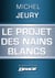 Le Projet des nains blancs