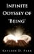 Infinite Odyssey of 'Being'