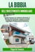La Bibbia dell'Investimento Immobiliare in Affitto: Il Libro di Riferimento per Investire in Modo Intelligente, Generare Reddito Passivo e Raggiungere l'Indipendenza Finanziaria