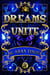 Dreams Unite: An Epic Fantasy Novel - Realm of Bennington, #3