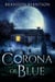 Corona of Blue