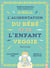 La bible de l'alimentation de l'enfant et du bébé veggie