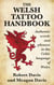 The Welsh Tattoo Handbook:
