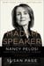 Madam Speaker - Nancy Pelosi and the Lessons of Power