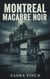 Montreal Macabre Noir
