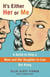 It's Either Her or Me - A Guide to Help a Mom and Her Daughter-in-Law Get Along