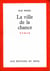 La Ville de la chance