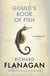 Gould's Book of Fish - A novel in twelve fish by the bestselling Booker Prize-winning author