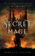 Secret Mage - Blood Magic, #1
