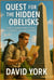Quest for the Hidden Obelisks