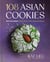 108 Asian Cookies - Not-Too-Sweet Treats from a Third-Culture Kitchen