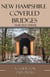 New Hampshire Covered Bridges - Covered Bridges of North America, #10
