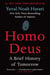 Homo Deus - A Brief History of Tomorrow