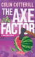 The Axe Factor - the final investigation in the acclaimed Jimm Juree series