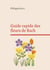 Guide rapide des fleurs de Bach - à la maison