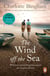 The Wind Off The Sea - stay warm with this compelling and moving post-war saga set in the rolling winter hills of Sussex from bestselling author Charlotte Bingham