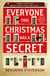 Everyone This Christmas Has A Secret - Behind every advent calendar door lies a secret… and behind one, a killer – the perfect stocking-filler for every mystery lover!