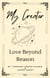 My Creator Love Beyond Reason - YAWEH, #3