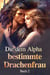 Die dem Alpha bestimmte Drachenfrau Buch 2 - Die dem Alpha bestimmte Drachenfrau, #2