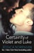 The Certainty of Violet and Luke