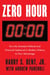 Zero Hour - Turn the Greatest Political and Financial Upheaval in Modern History to Your Advantage
