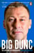BIG DUNC - The No. 1 Sunday Times bestselling autobiography from the Scottish footballer and Everton legend