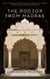 The Doctor From Madras