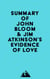 Summary of John Bloom & Jim Atkinson's Evidence of Love