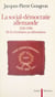 La social-démocratie allemande, 1830-1996 - De la révolution au réformisme