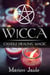 Wicca: Candle Healing Magic - Wicca Healing Magic for Beginners, #3