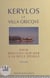 Kérylos la villa Grecque - Suivi de Beaulieu-sur-Mer à la Belle époque