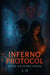 Inferno Protocol: When Machines Dream