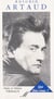 Antonin Artaud, qui êtes-vous ?