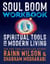 Soul Boom Workbook - Spiritual Tools for Modern Living